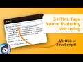 5 HTML Tags You’re Probably Not Using