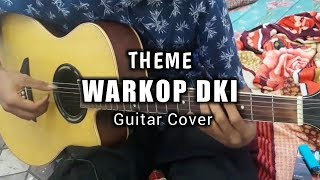 Theme Soundtrack WARKOP DKI | Acoustic Guitar