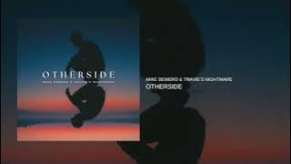 Mike Demero & Travie's Nightmare - Otherside (Official Audio)