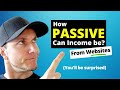 How Passive Can income From Blogs REALLY Be? (My Experience)