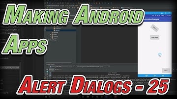 Making Android Apps - 25 - Basic Alert Dialogs