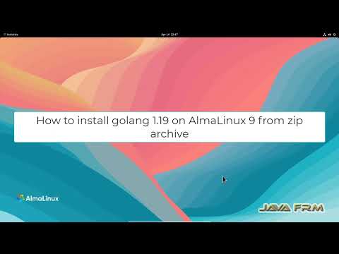 How to install golang 1.19 on AlmaLinux 9 from zip archive - GO 1.19 installation on linux