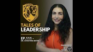 #111 Christina Bates - Unlocking Human Potential Through Authentic Leadership