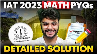 IAT 2023 Math Previous Year Questions with Detailed Solutions - IISc & IISERs
