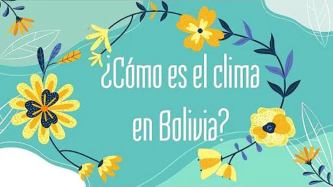 Qual o tipo de clima da Bolívia?