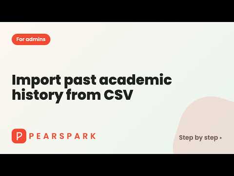 Video thumbnail: Import past academic history from CSV