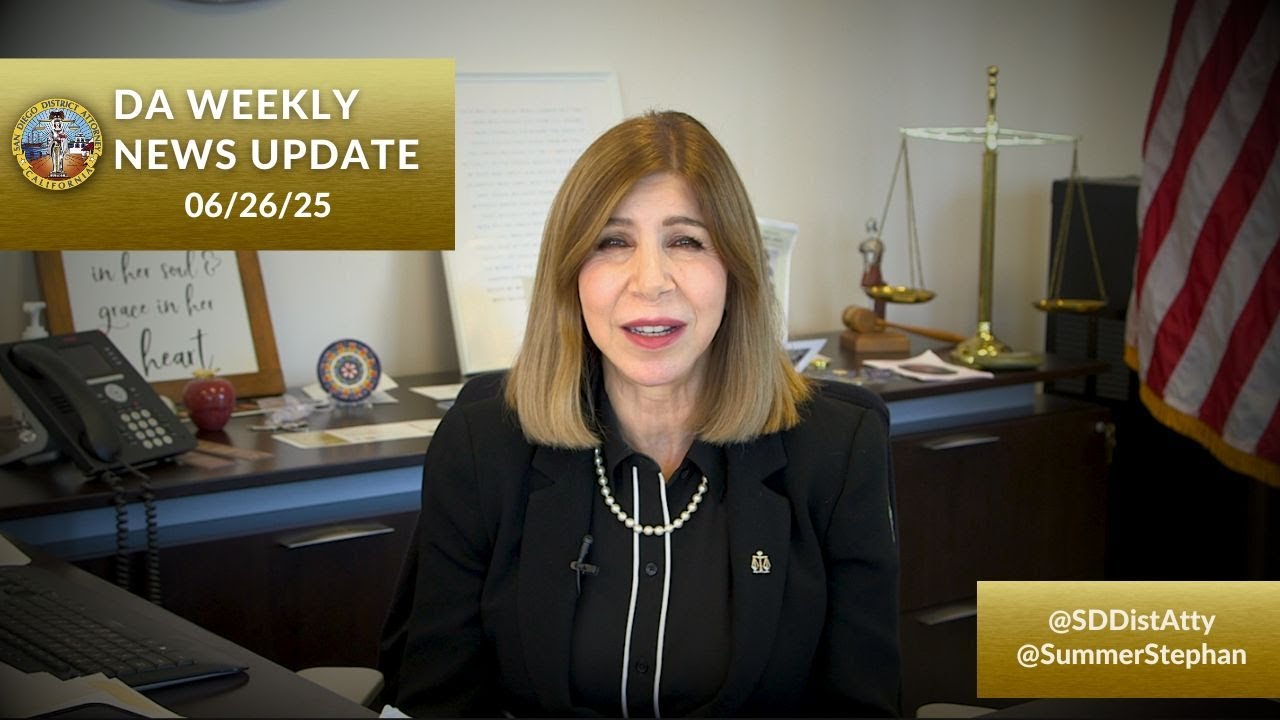 DA Weekly News Update with DA Summer Stephan 06-26-25