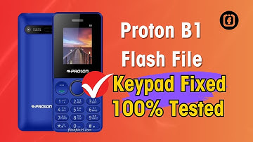Proton B1 Flash File (Keypad Fixed) 100% Tested