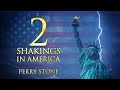 2 Shakings in America | Perry Stone