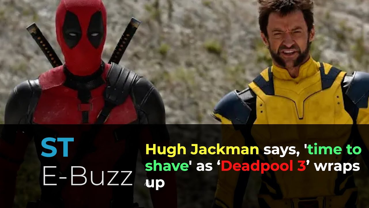 Hugh Jackman says, 'time to shave' as ‘Deadpool 3’ wraps up YouTube