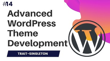 #14 Advanced WordPress Theme Development | singleton design pattern | traits in php