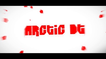Arctic DT INTRO!!! NEW