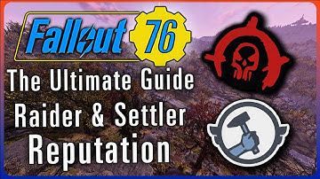 The Ultimate Guide To Settler and Raider Reputation In Fallout 76
