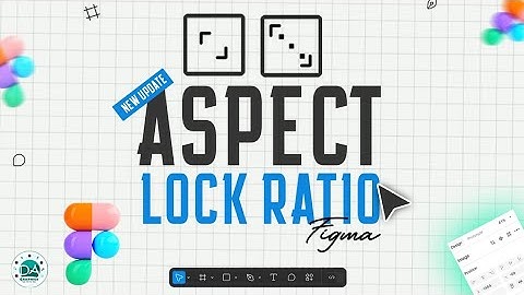 Figma Update: Aspect Lock Ratio