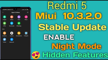 Redmi 5 MIUI 10.3.2.0 Stable Update Dark Mode In File Manager 🔥|| Hidden Features 😍