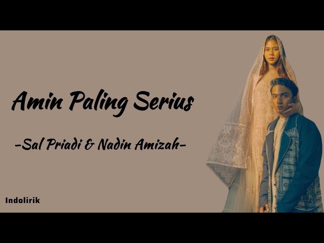 Amin Paling Serius - Sal Priadi u0026 Nadin Amizah | Lirik Lagu class=