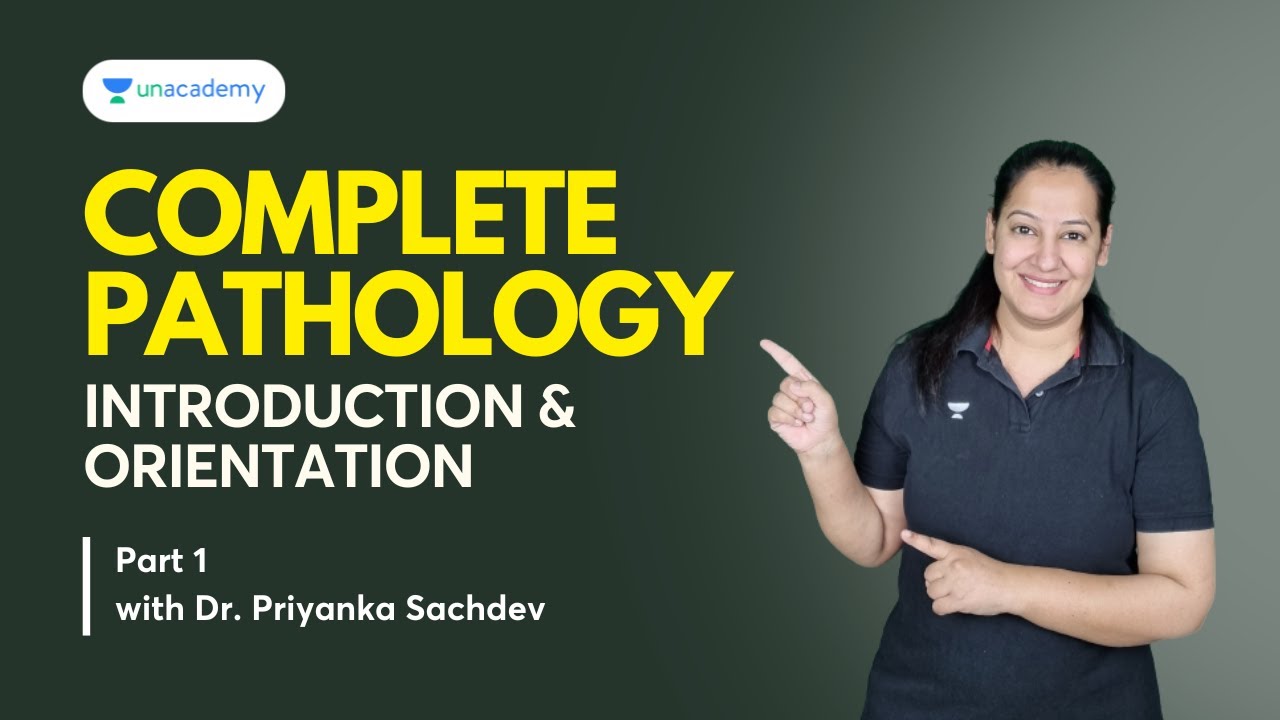 Complete Pathology by Dr Priyanka - Introduction and Orientation - Part ...