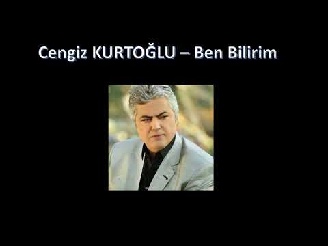 Cengiz Kurtoğlu    Ben Bilirim