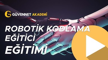 Robotik Kodlama Eğitici Eğitimi
