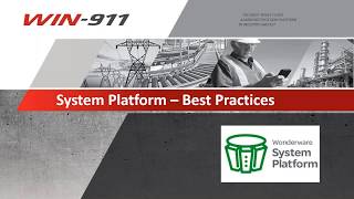 WIN-911 & Wonderware System Platform – Best Practices & Deployment Recommendations