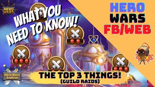The Three Things You Need to Know About Guild Raids! | Hero Wars Facebook