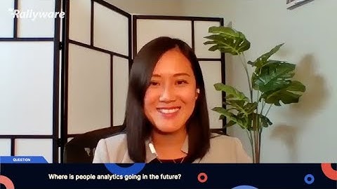 Rallyware Interview with Serena Huang: Employee Experience Driven by People Analytics