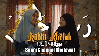 ROBBI KHOLAK - WIDI FT NEISYA ( COVER ) SUJA'I CHANNEL SHOLAWAT