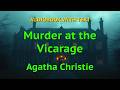 Murder at the Vicarage by Agatha Christie | Full Audiobook with Text