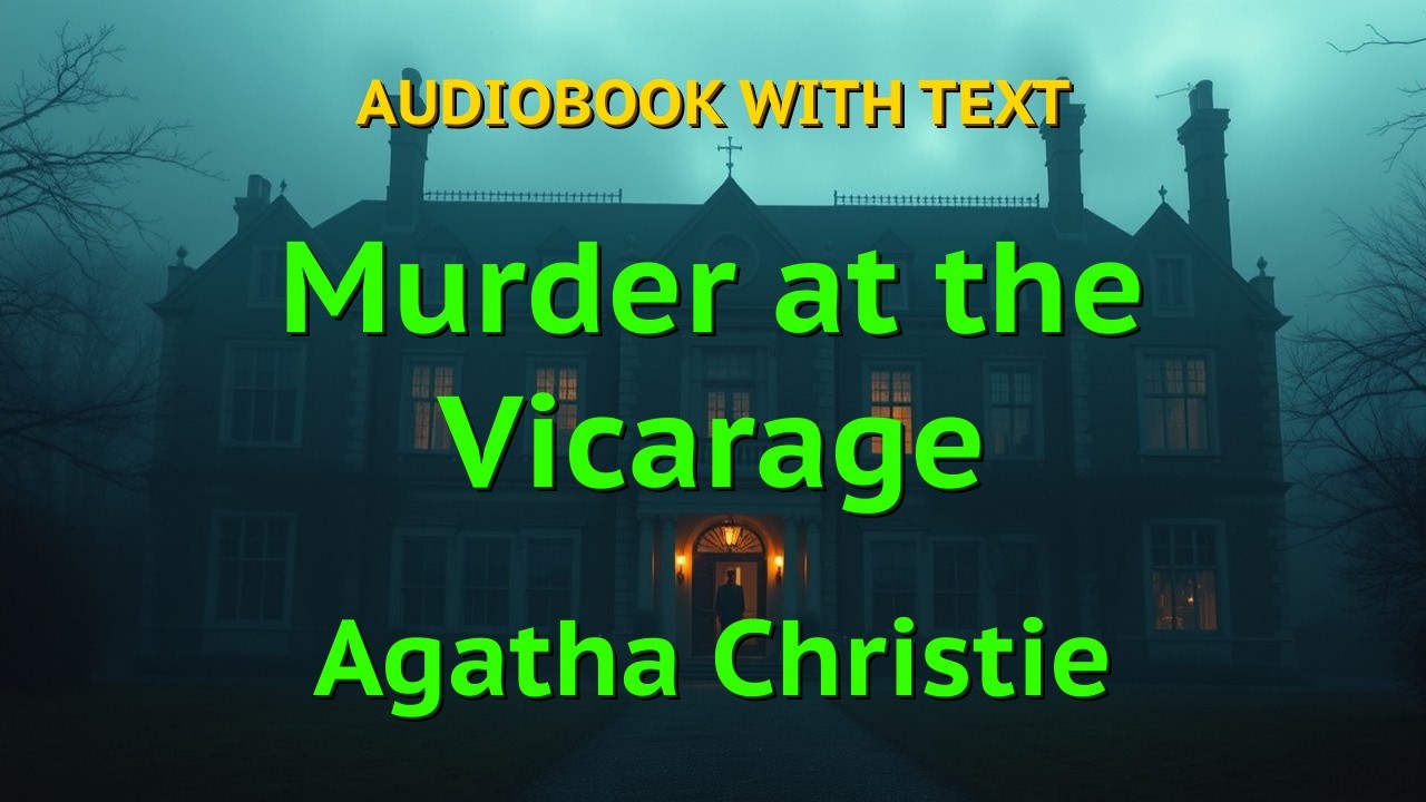 Murder at the Vicarage by Agatha Christie | Full Audiobook with Text
