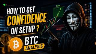 How To Get Confidence On Setup? ✅ | Bitcoin Analysis | Crypto Trading