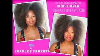 Vegan Recipe & Review | Purple Carrot