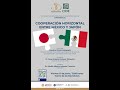 Conferencia: Cooperación horizontal entre México y Japón