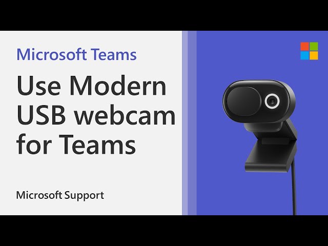 How to use Microsoft Modern USB Webcam with Teams | Microsoft