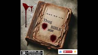 Ogy No Lie Thug Bible Intro