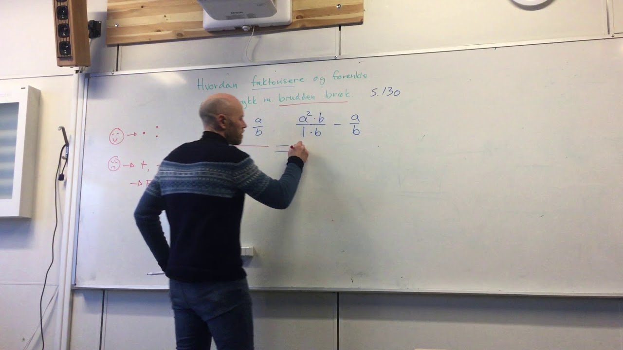 Faktorisering og forenkling av uttrykk med brudden brøk