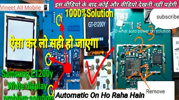 samsung e1200y white display with automatic on  . E1200Y, बैटरी लगाते ऑन हो जाता हैं सफेद डिस्प्ले