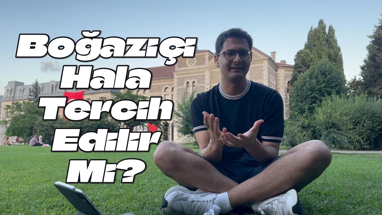 BOĞAZİÇİ ÜNİVERSİTESİ HALA TERCİH EDİLİR Mİ? | Boğaziçi'nde Son Durumlar