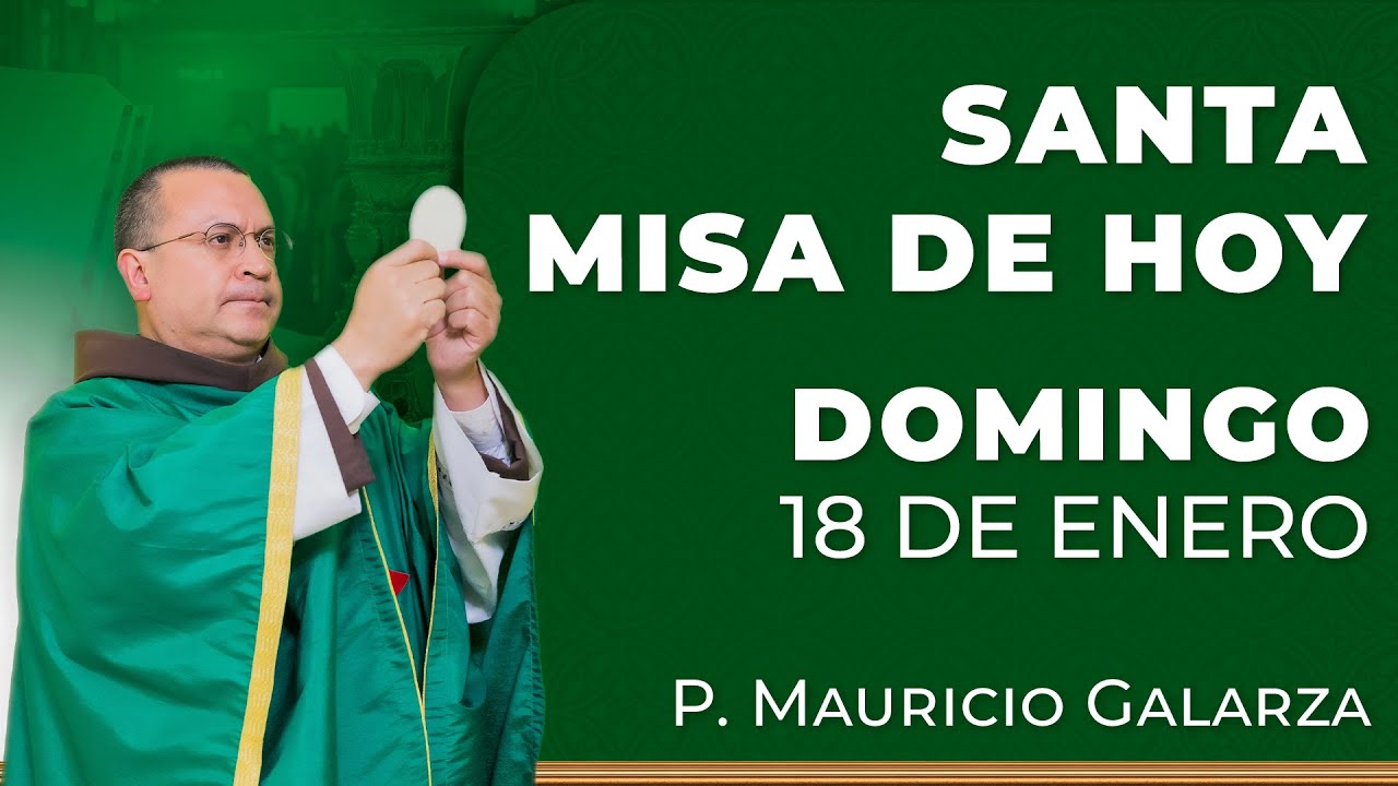 Santa Misa de Hoy | Domingo 18 de Enero 