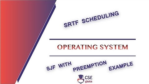 SRTF(Shortest Remaining Time First)| Preemptive SJF | #Process Scheduling | Lec16 | Operating System