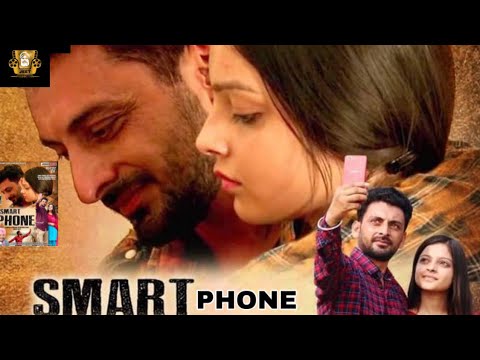 SMART PHONE – FULL MOVIE |  New Punjabi Movie 2021 | Happy Jeet Pencher Wala