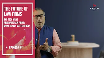 Episode 8: The Tech Wave Reshaping Law Firms: What Really Matters Now