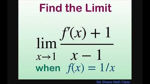 Find the limit as x approaches 1 for ( f’(x) +1)/(x-1) when f(x) = 1/x. Difference Quotient