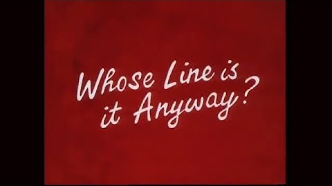 Whose Line is it Anyway? (UK) - Title Music (Special Extended Edit)