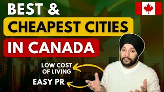 Cheapest Cities for International Students with Easy PR Options in Canada in 2024