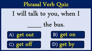 Phrasal Verb Quiz 1: Can You Score 10/10?