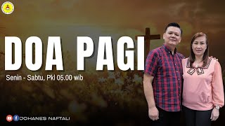 Doa Pagi Kamis 29 Januari 2026 | GSPDI | PS. JOHANES NAFTALI | PILIHLAH KEHIDUPAN, ULA 30 :15-20