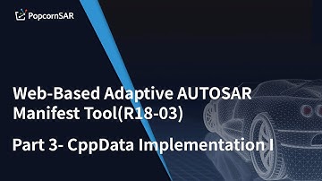 Web-Based Adaptive AUTOSAR Manifest Tool(R18-03)- Part 3- CppData Implementation I