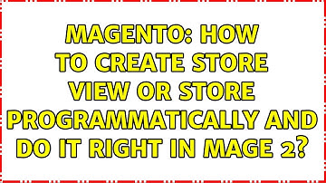 Magento: How to create store view or store programmatically and do it right in Mage 2?