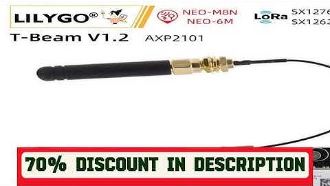 A must-have product! LILYGO® T-Beam V1.2 ESP32 LoRa Module LoRaWAN Long Range 433MHz 868MHz 915MHz