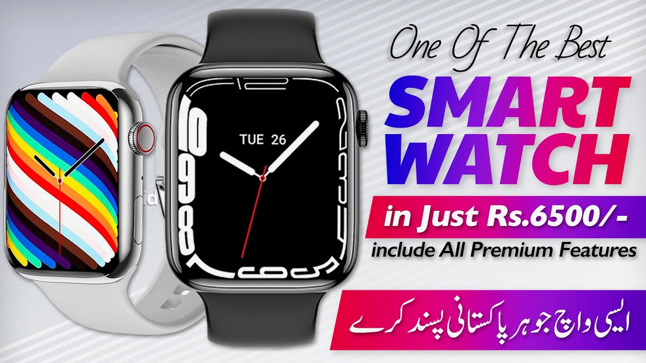 Best Budget Smartwatch Rs 6500 in Pakistan 2022